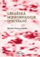 Lékařská mikrobiologie speciální (1.vyd.): Miroslav Votava (495 str.) Cena: 45,99 euro